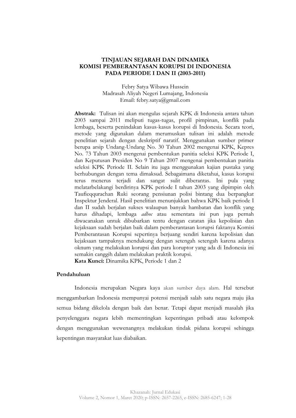Tinjauan Sejarah Dan Dinamika Komisi Pemberantasan Korupsi Di Indonesia Pada Periode I Dan Ii (2003-2011)