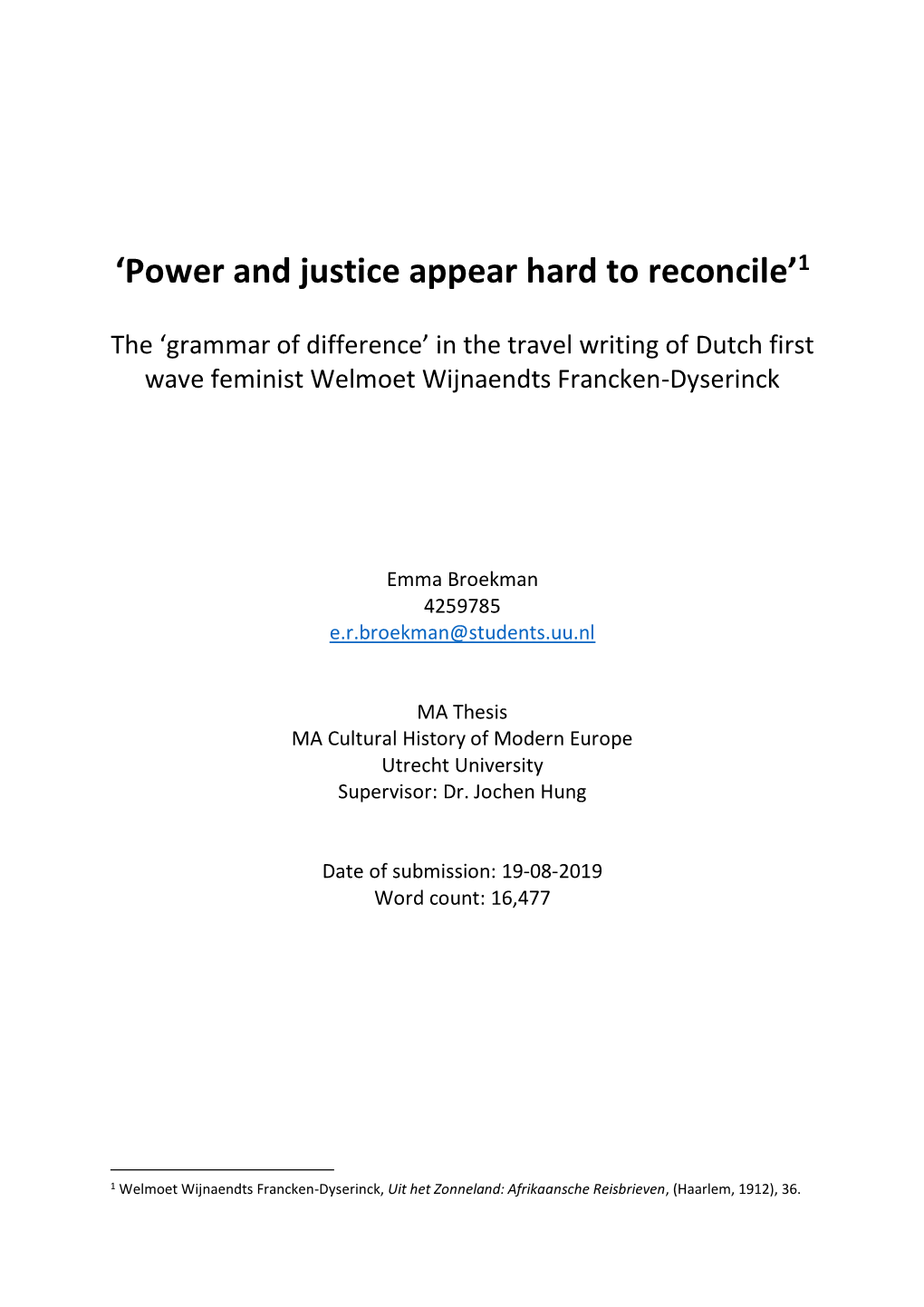 'Power and Justice Appear Hard to Reconcile'1