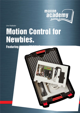 Motion Control for Newbies. Featuring Maxon EPOS2 P
