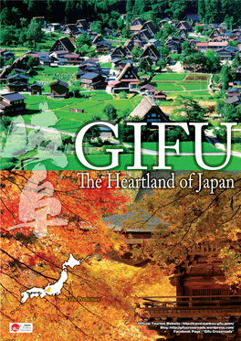 Northern GIFU and the Nagara River Play an Important Part in the Hotpot, Or a Number of Other Ways in Which It Is Region’S Economy, History, and Culture