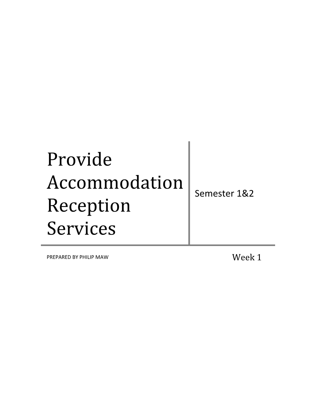 Provide Accommodation Reception Services