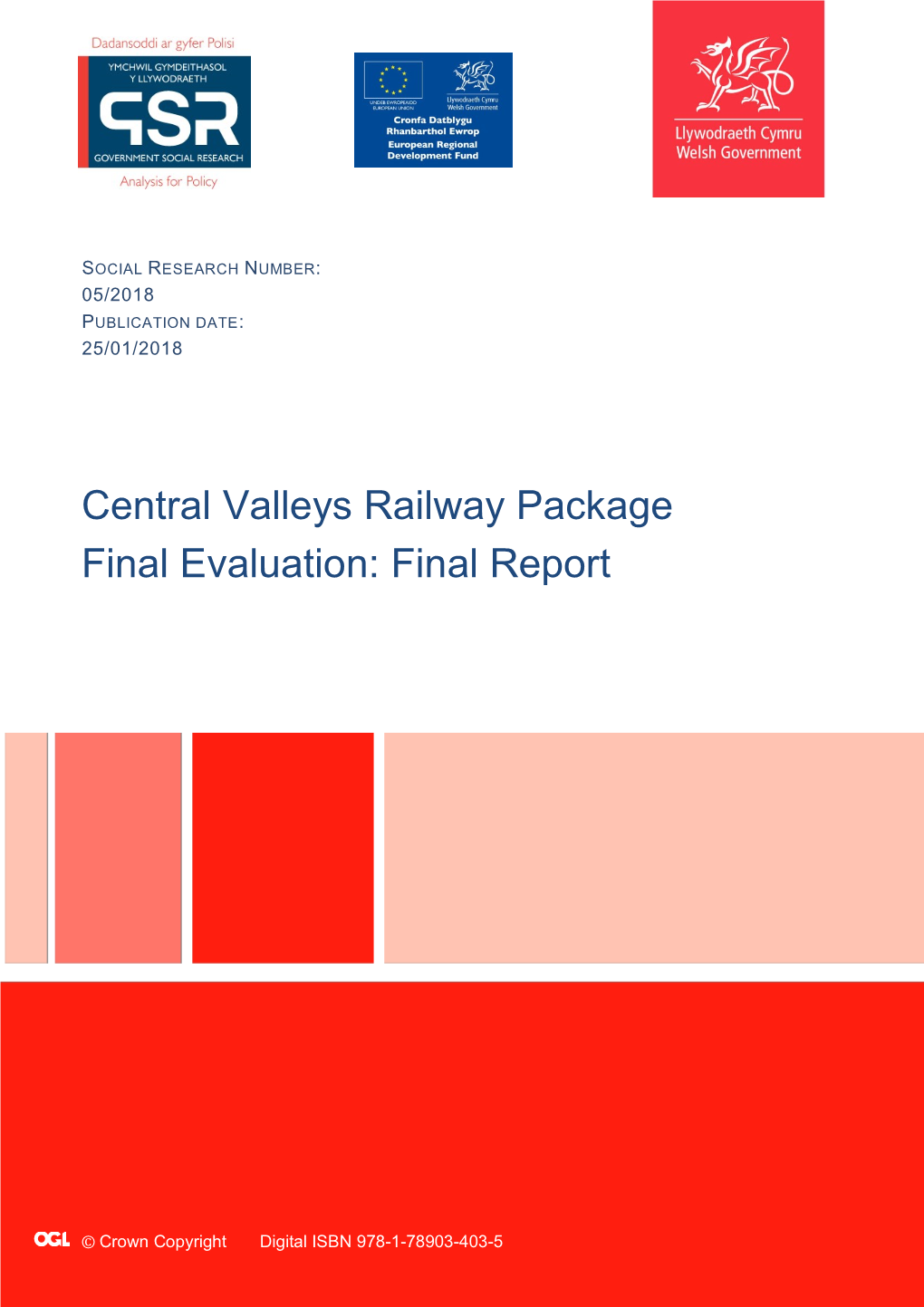 Central Valleys Railway Package Final Evaluation: Final Report