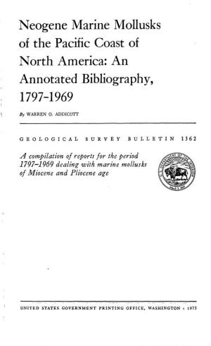 Neogene Marine Mollusks of the Pacific Coast of North America: an Annotated Bibliography, 1797-1969