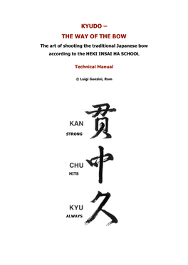 KYUDO – the WAY of the BOW the Art of Shooting the Traditional Japanese Bow According to the HEKI INSAI HA SCHOOL