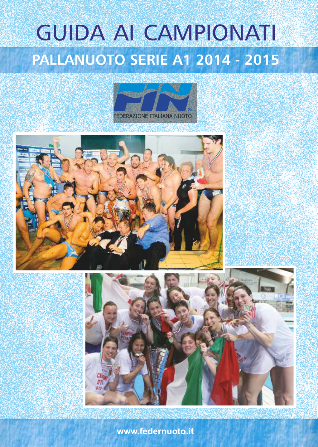 Guida Ai Campionati Pallanuoto Serie A1 2014 - 2015