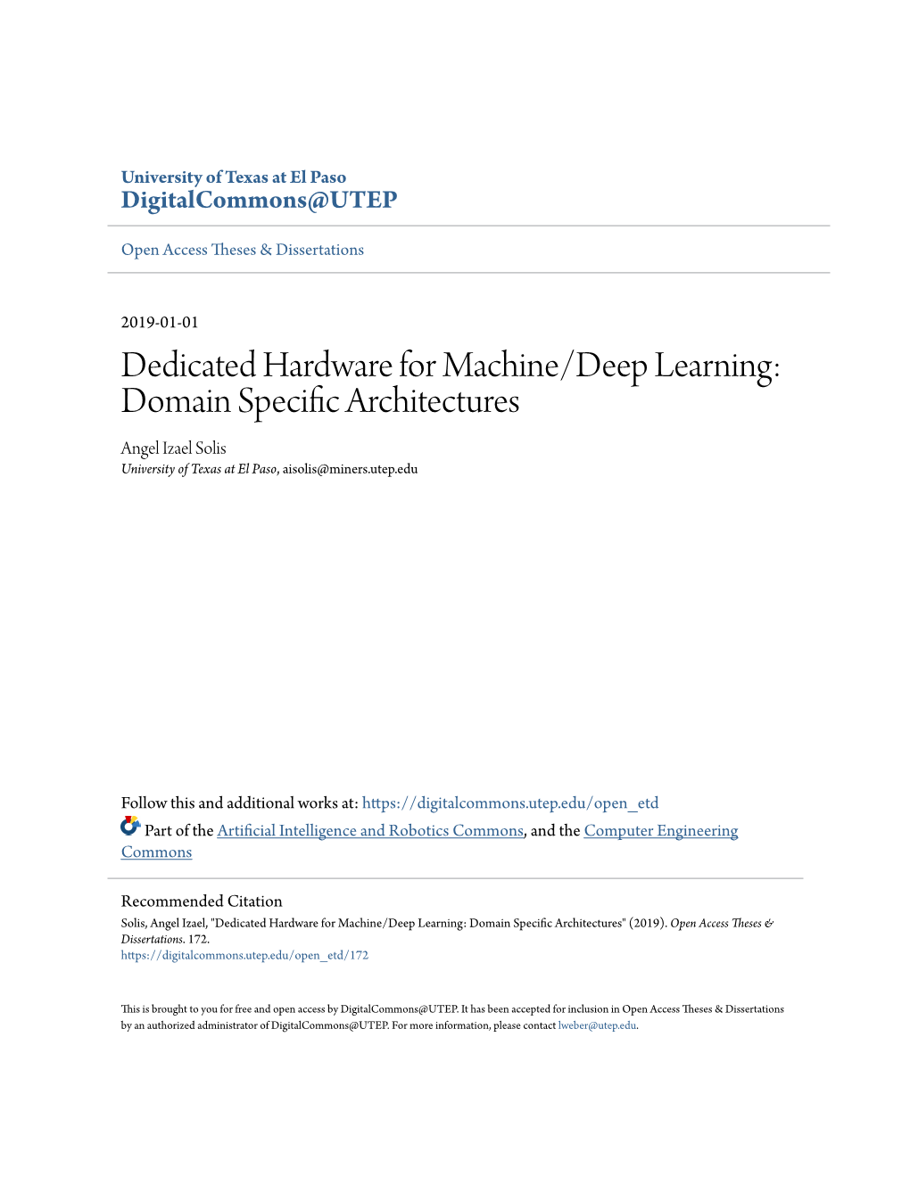 Dedicated Hardware for Machine/Deep Learning: Domain Specific Architectures Angel Izael Solis University of Texas at El Paso, Aisolis@Miners.Utep.Edu