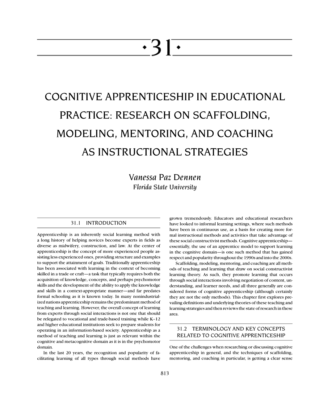 Cognitive Apprenticeship in Educational Practice: Research on Scaffolding, Modeling, Mentoring, and Coaching As Instructional Strategies
