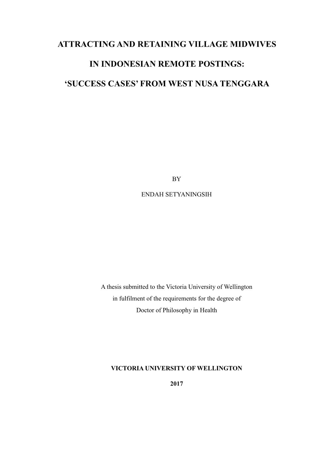 Attracting and Retaining Village Midwives in Indonesian Remote Postings: ‘Success Cases’ from West Nusa Tenggara