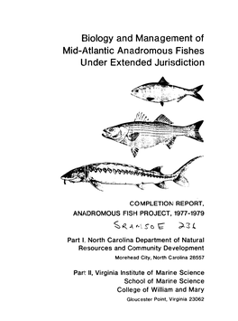 E3iology and Manage111ent of Mid-J~Tlantic Anadromous Fishes LJ Nder Extended Jurisdiction