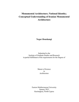 Monumental Architecture; National Identity; Conceptual Understanding of Iranian Monumental Architecture