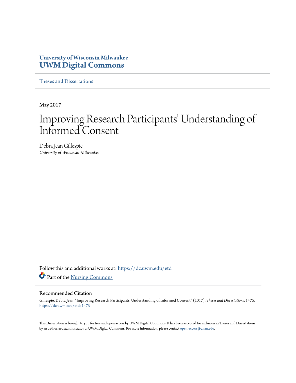 Improving Research Participants' Understanding of Informed Consent Debra Jean Gillespie University of Wisconsin-Milwaukee