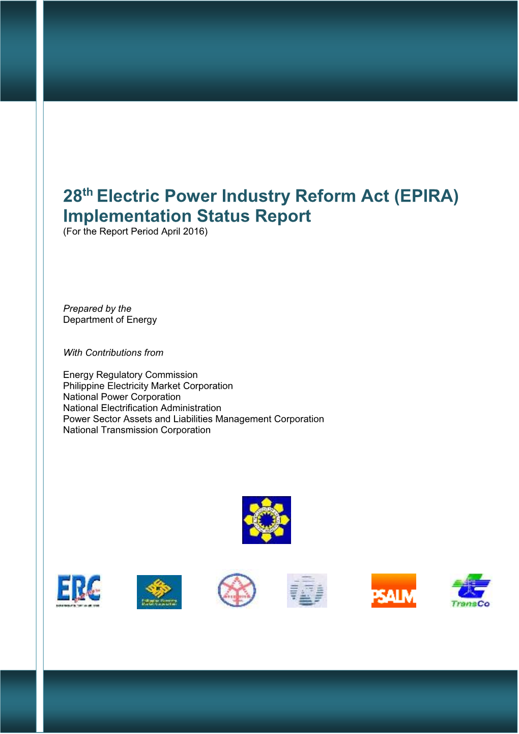 28Th Electric Power Industry Reform Act (EPIRA) Implementation Status Report (For the Report Period April 2016)