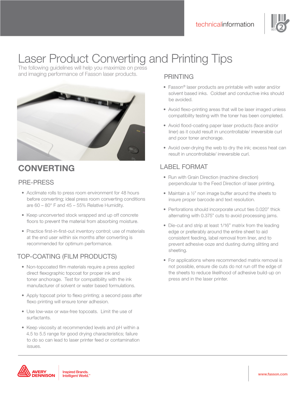 Laser Product Converting and Printing Tips the Following Guidelines Will Help You Maximize on Press and Imaging Performance of Fasson Laser Products