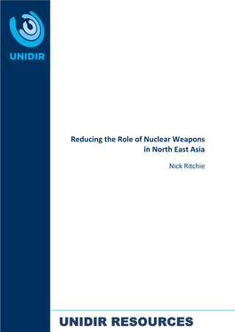 UNIDIR RESOURCES About the Author Dr Nick Ritchie Is a Lecturer in International Security at the University of York