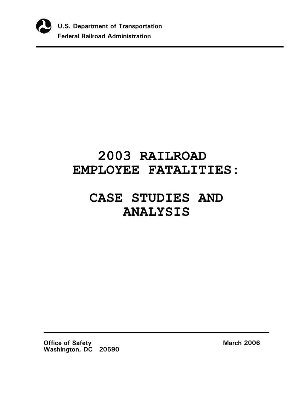 2003 Railroad Employee Fatalities: Case Studies and Analysis