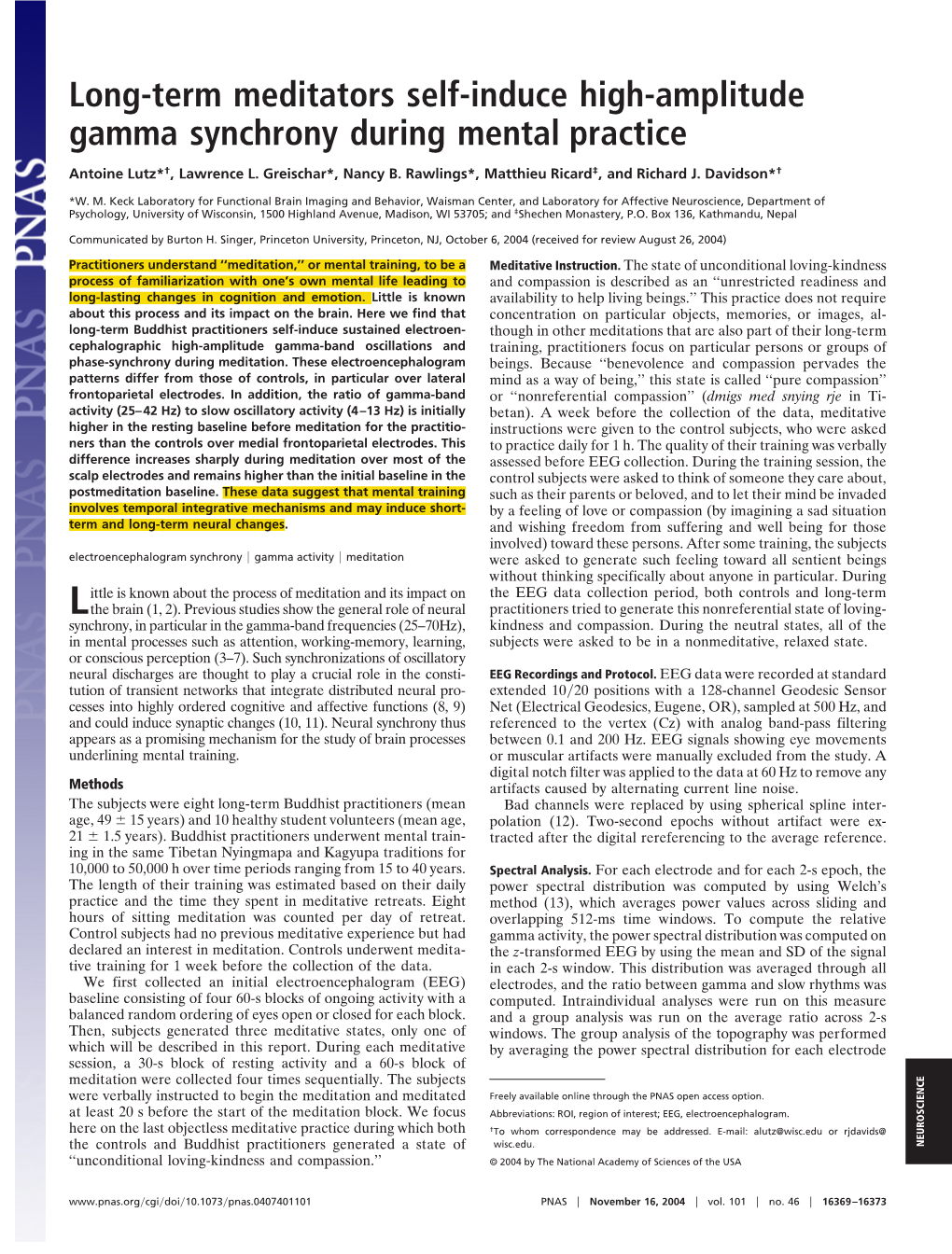 Long-Term Meditators Self-Induce High-Amplitude Gamma Synchrony During Mental Practice Antoine Lutz*†, Lawrence L