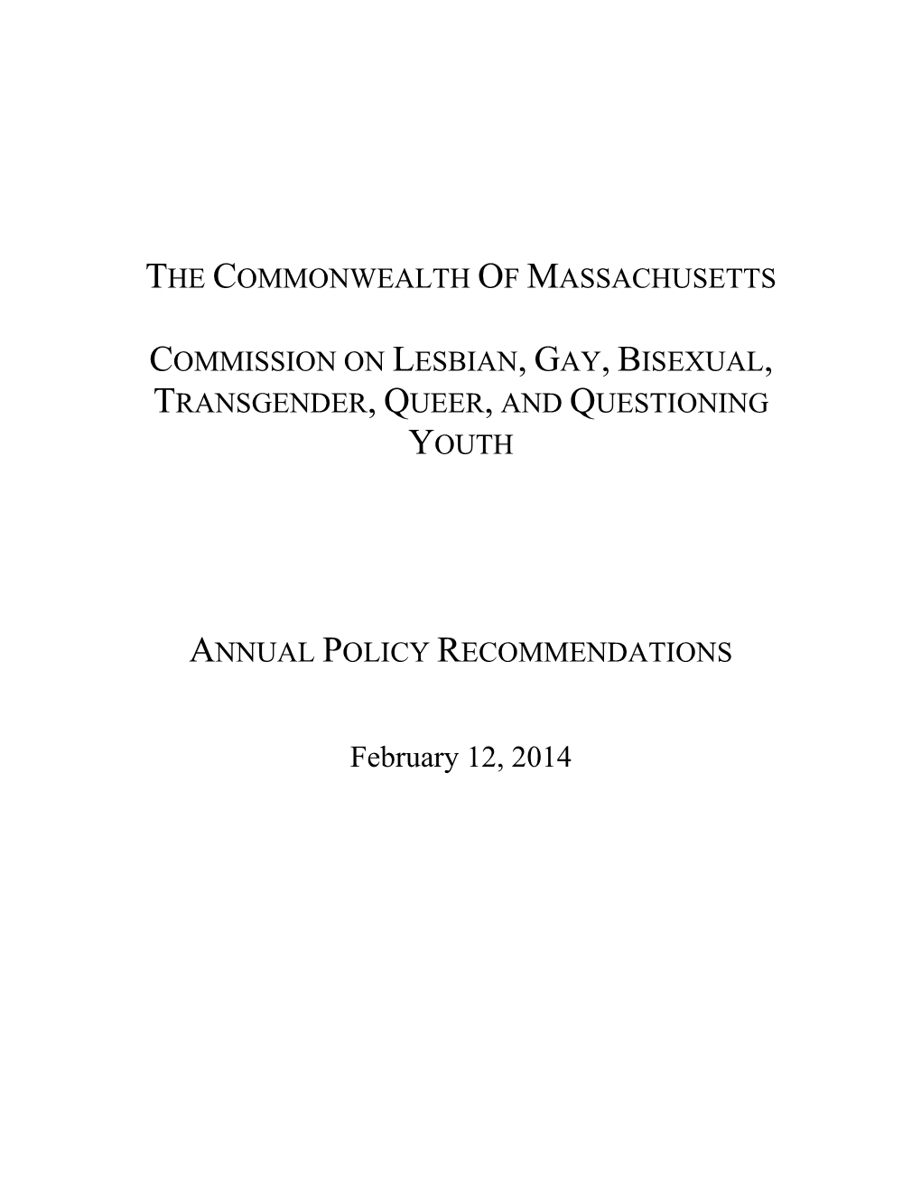 The Commonwealth of Massachusetts Commission on Lesbian, Gay, Bisexual, Transgender, and Queer/Questioning Youth