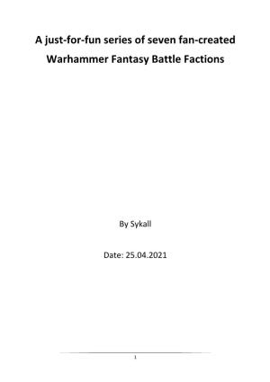 A Just-For-Fun Series of Seven Fan-Created Warhammer Fantasy Battle Factions