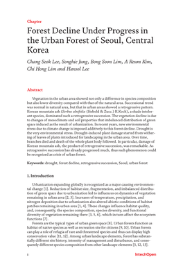 Forest Decline Under Progress in the Urban Forest of Seoul, Central Korea Chang Seok Lee, Songhie Jung, Bong Soon Lim, a Reum Kim, Chi Hong Lim and Hansol Lee