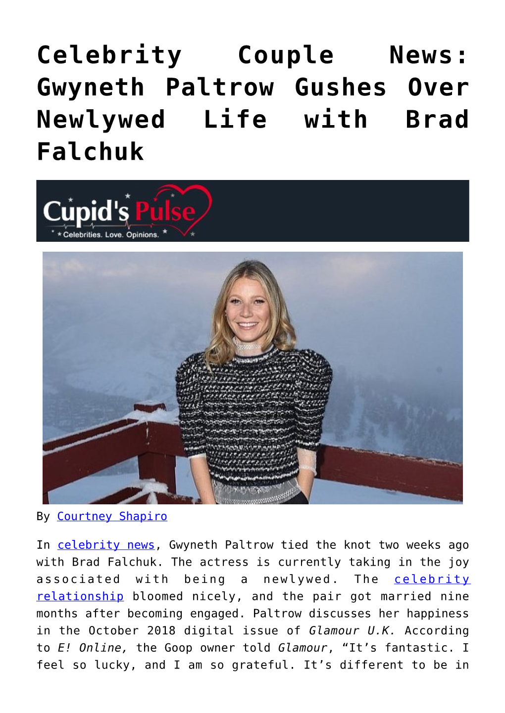 Celebrity Couple News: Gwyneth Paltrow Gushes Over Newlywed Life with Brad Falchuk