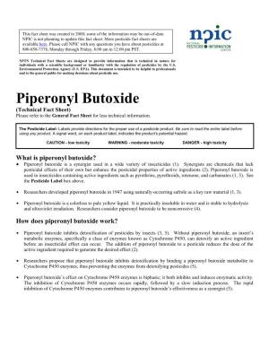 Piperonyl Butoxide (Technical Fact Sheet) Please Refer to the General Fact Sheet for Less Technical Information
