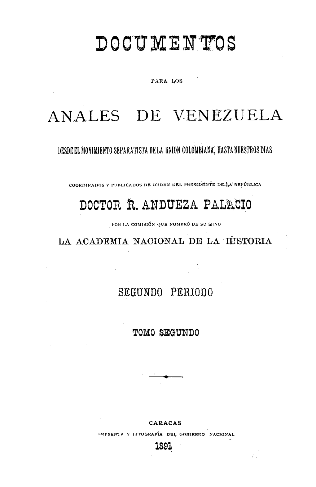 Documentos Para Los Anales De Venezuela Desde El Movimiento