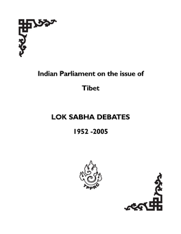 Indian Parliament on the Issue of Tibet LOK SABHA
