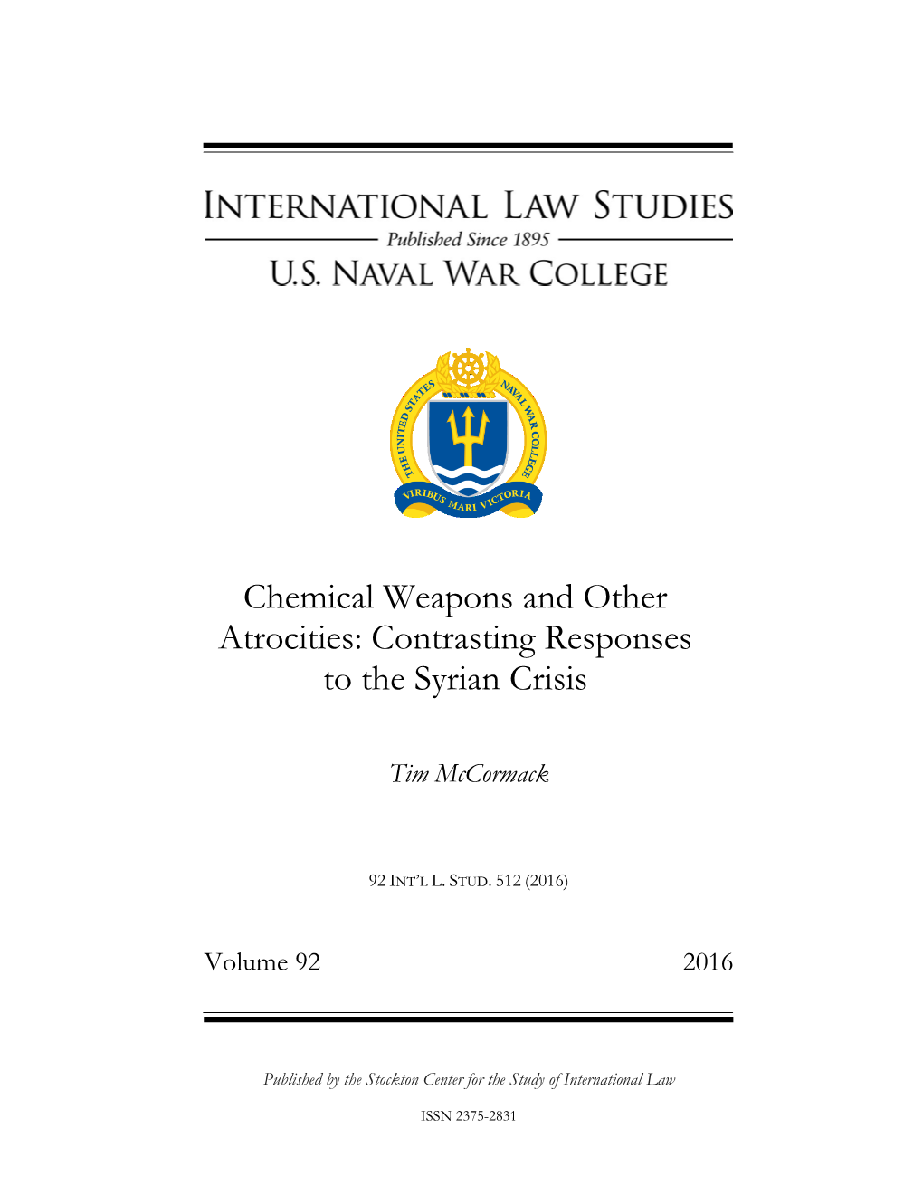 Chemical Weapons and Other Atrocities: Contrasting Responses to the Syrian Crisis