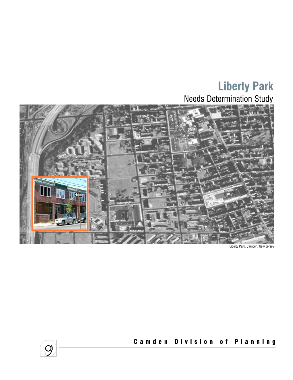 Liberty Park Needs Determination Study