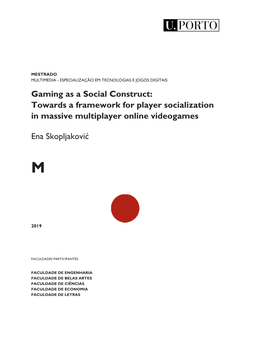 Gaming As a Social Construct: Towards a Framework for Player Socialization in Massive Multiplayer Online Videogames