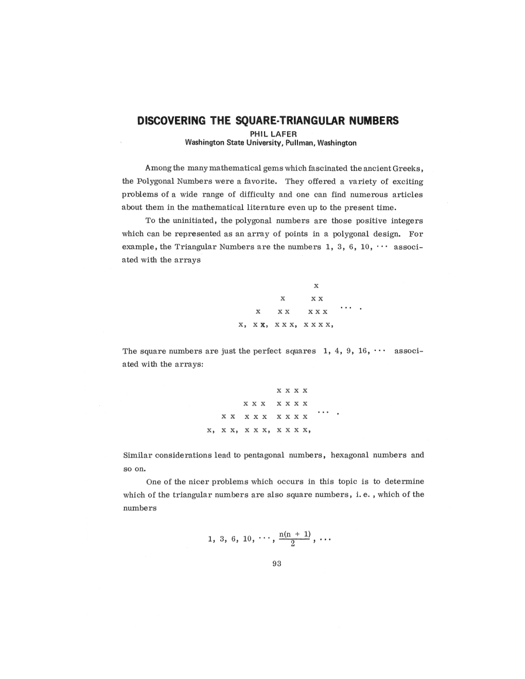 DISCOVERING the SQUARE-TRIANGULAR NUMBERS PHILLAFER Washington State University, Pullman, Washington