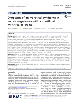 Symptoms of Premenstrual Syndrome in Female Migraineurs with and Without Menstrual Migraine Kjersti Grøtta Vetvik1,2* , E