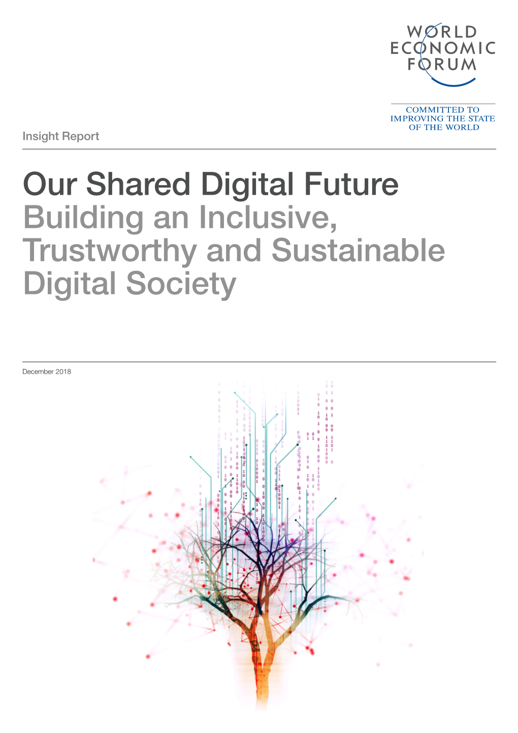 Our Shared Digital Future Building an Inclusive, Trustworthy and Sustainable Digital Society