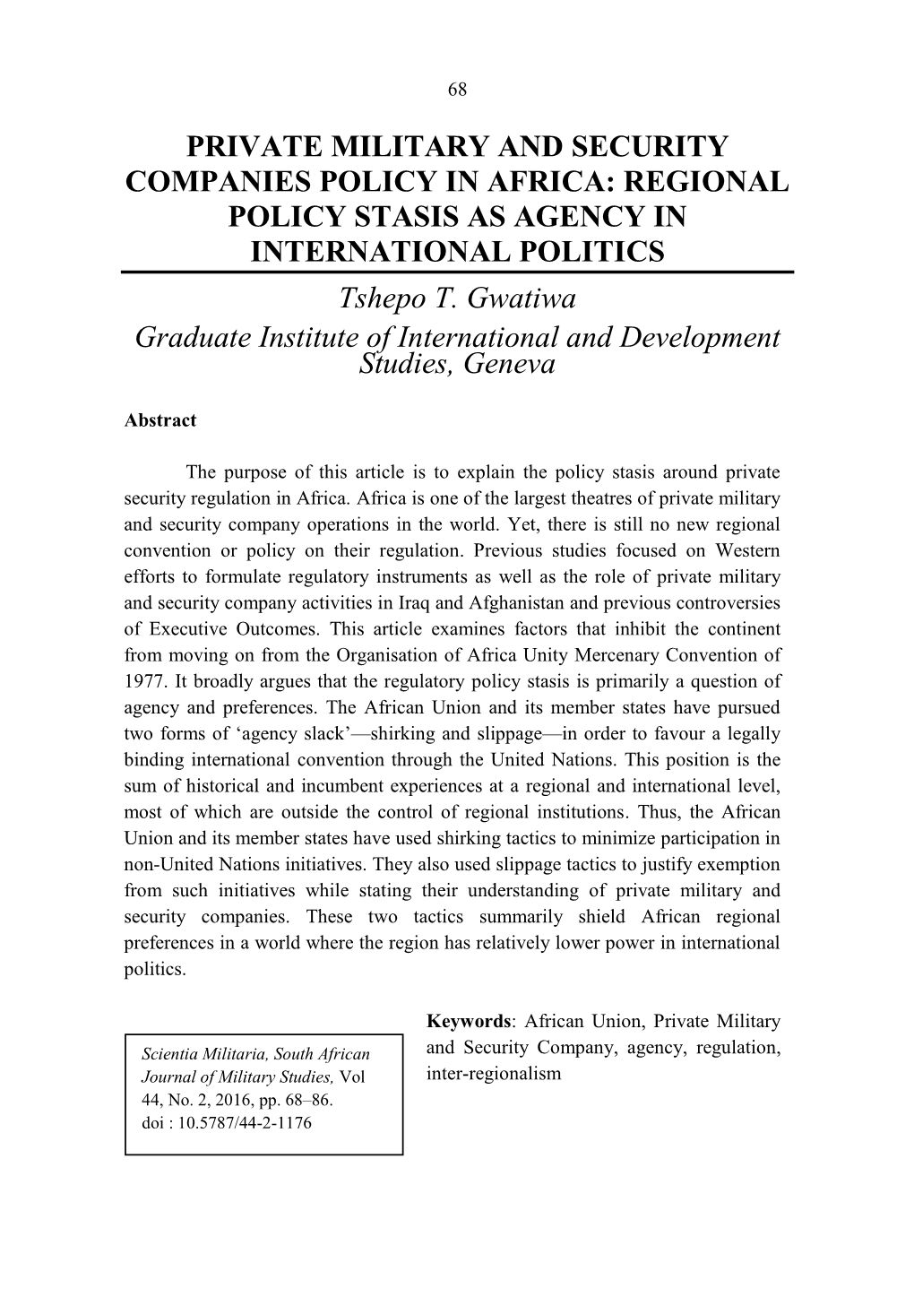 PRIVATE MILITARY and SECURITY COMPANIES POLICY in AFRICA: REGIONAL POLICY STASIS AS AGENCY in INTERNATIONAL POLITICS Tshepo T