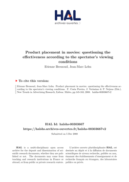 Product Placement in Movies: Questioning the Effectiveness According to the Spectator’S Viewing Conditions Etienne Bressoud, Jean-Marc Lehu
