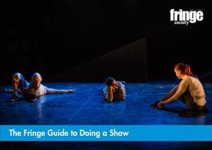 The Fringe Guide to Doing a Show 00 Contents