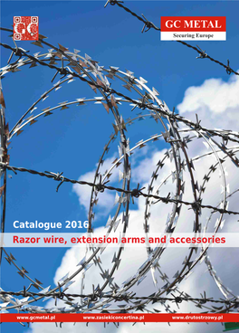 Catalogue 2016 Razor Wire, Extension Arms and Accessories