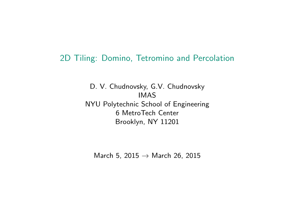 2D Tiling: Domino, Tetromino and Percolation