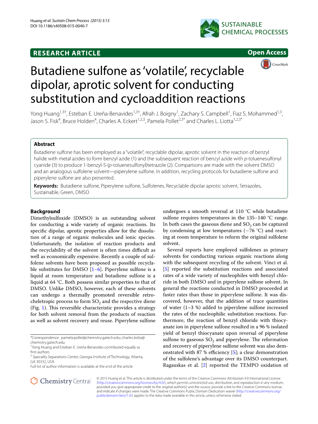 Butadiene Sulfone As ‘Volatile’, Recyclable Dipolar, Aprotic Solvent for Conducting Substitution and Cycloaddition Reactions Yong Huang1,3†, Esteban E