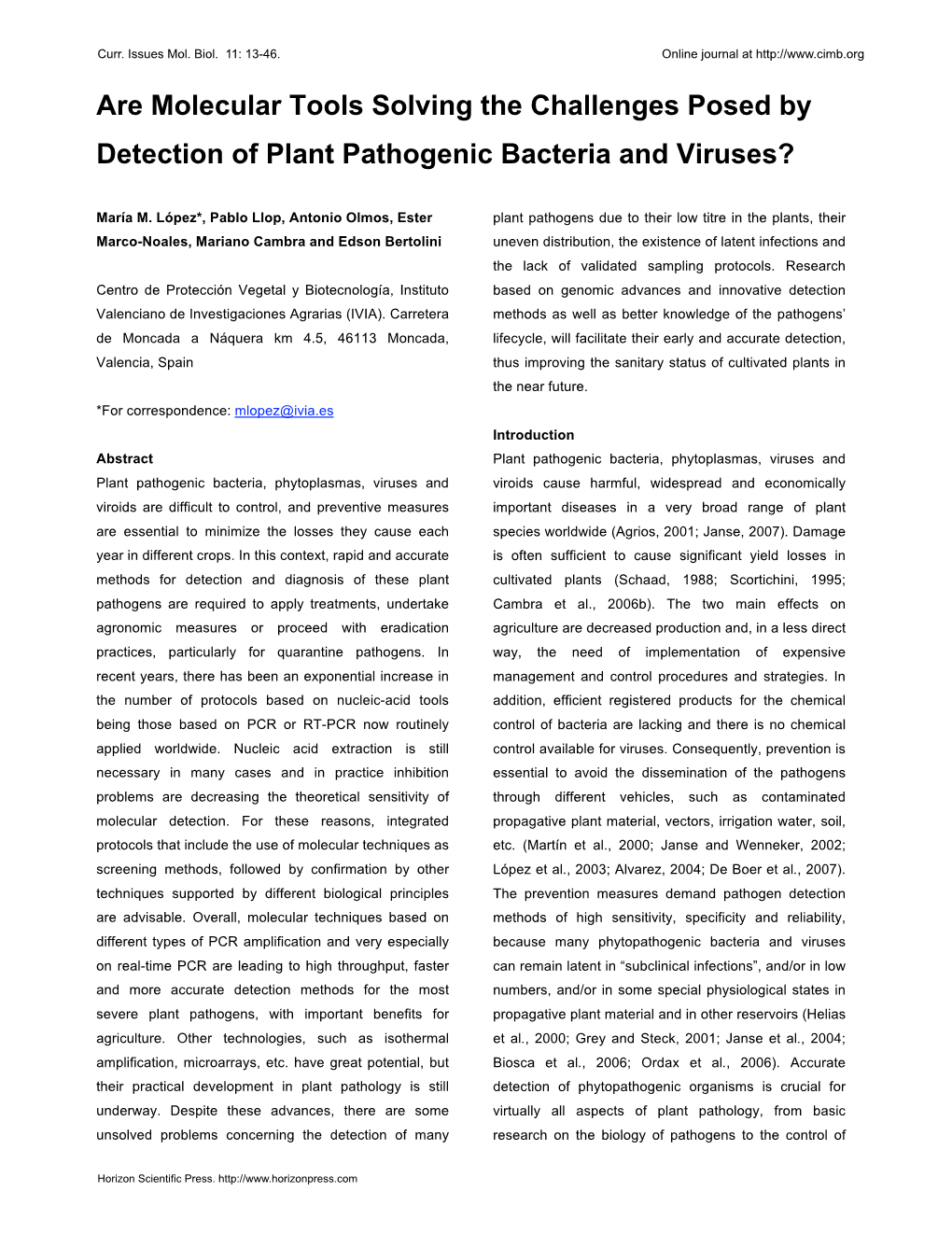 Are Molecular Tools Solving the Challenges Posed by Detection Of