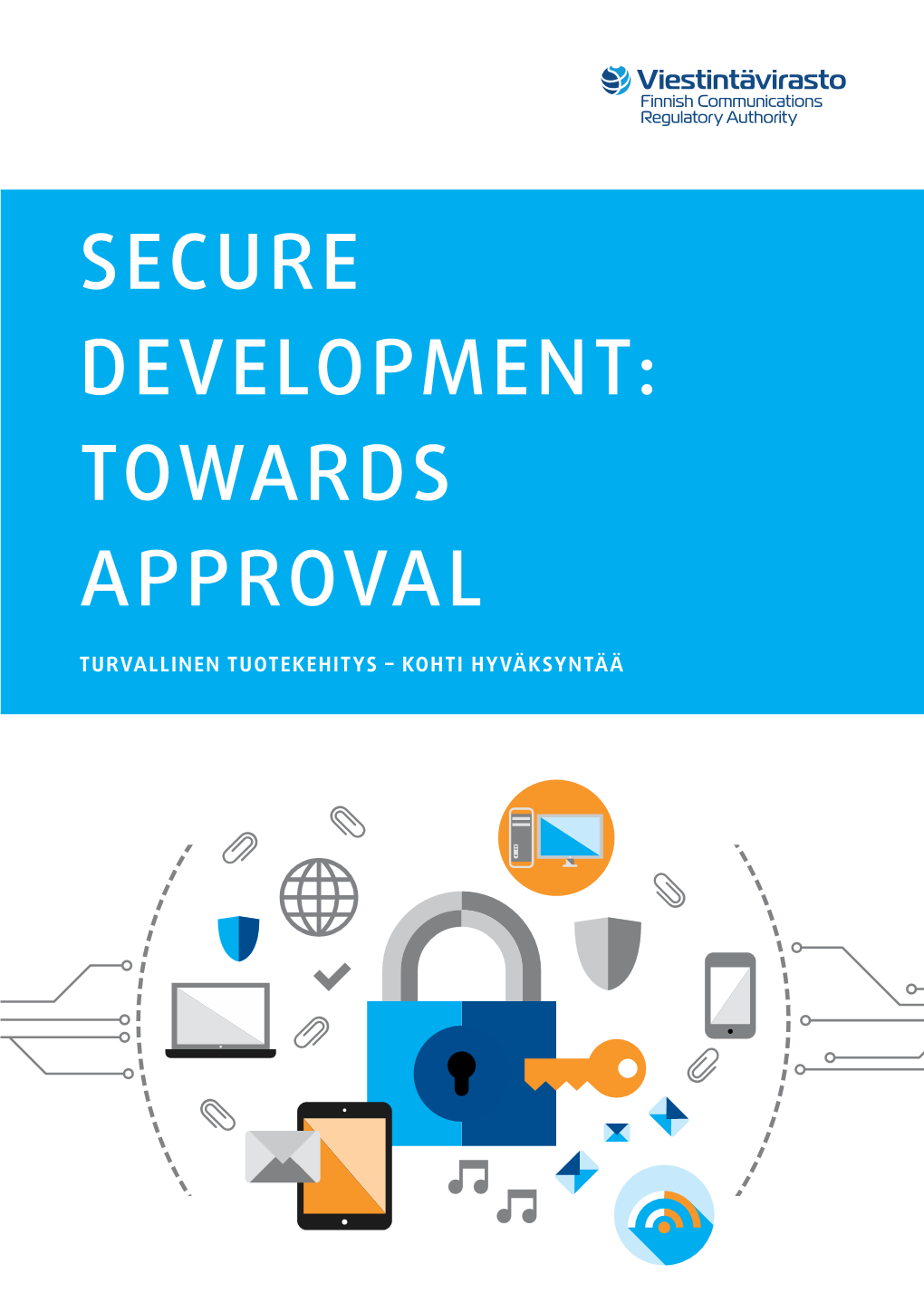 Secure Development: Towards Approval
