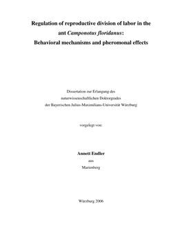 Regulation of Reproductive Division of Labor in the Ant Camponotus Floridanus : Behavioral Mechanisms and Pheromonal Effects