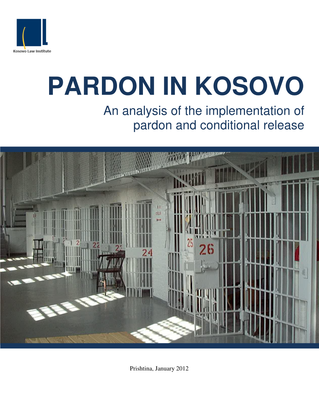 PARDON in KOSOVO an Analysis of the Implementation of Pardon and Conditional Release