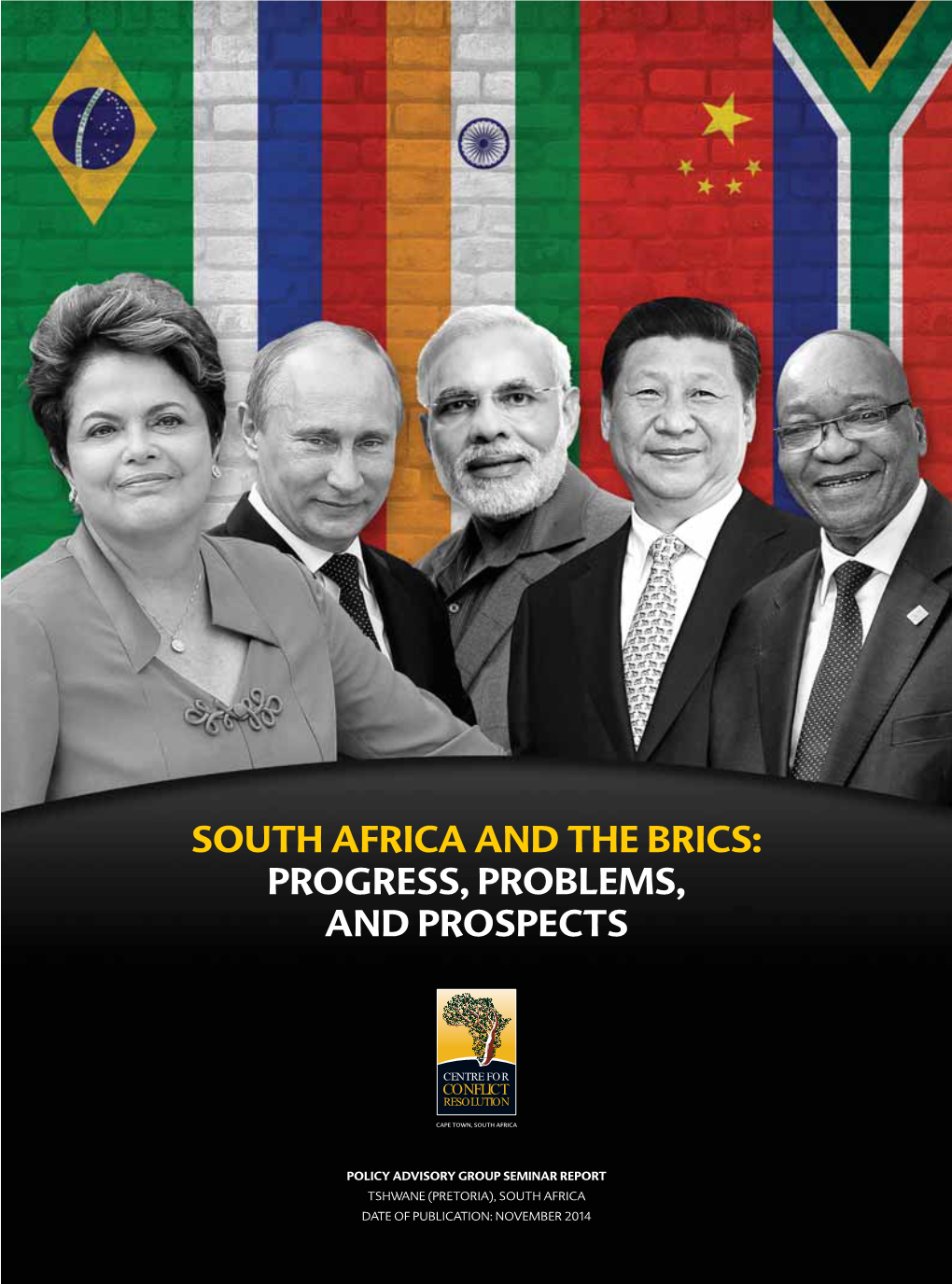 South Africa and the Brics: Progress, Problems, and Prospects
