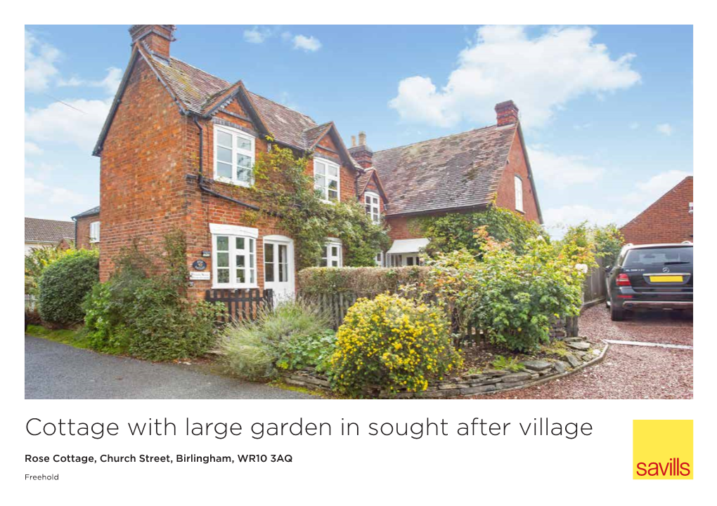 Cottage with Large Garden in Sought After Village