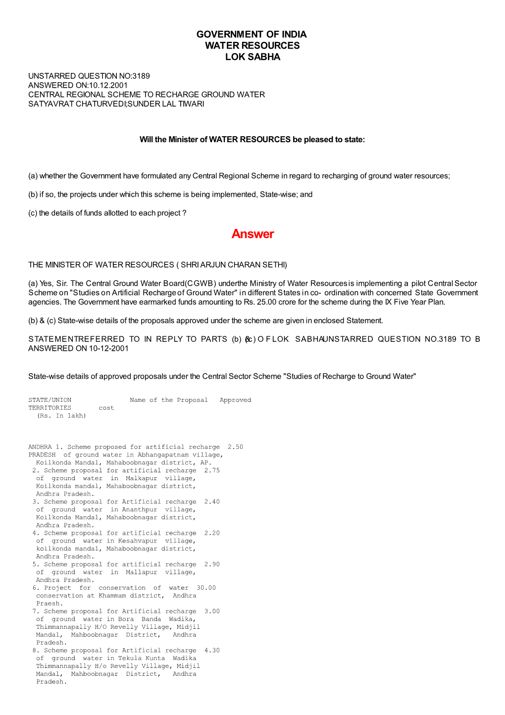 Answered On:10.12.2001 Central Regional Scheme to Recharge Ground Water Satyavrat Chaturvedi;Sunder Lal Tiwari