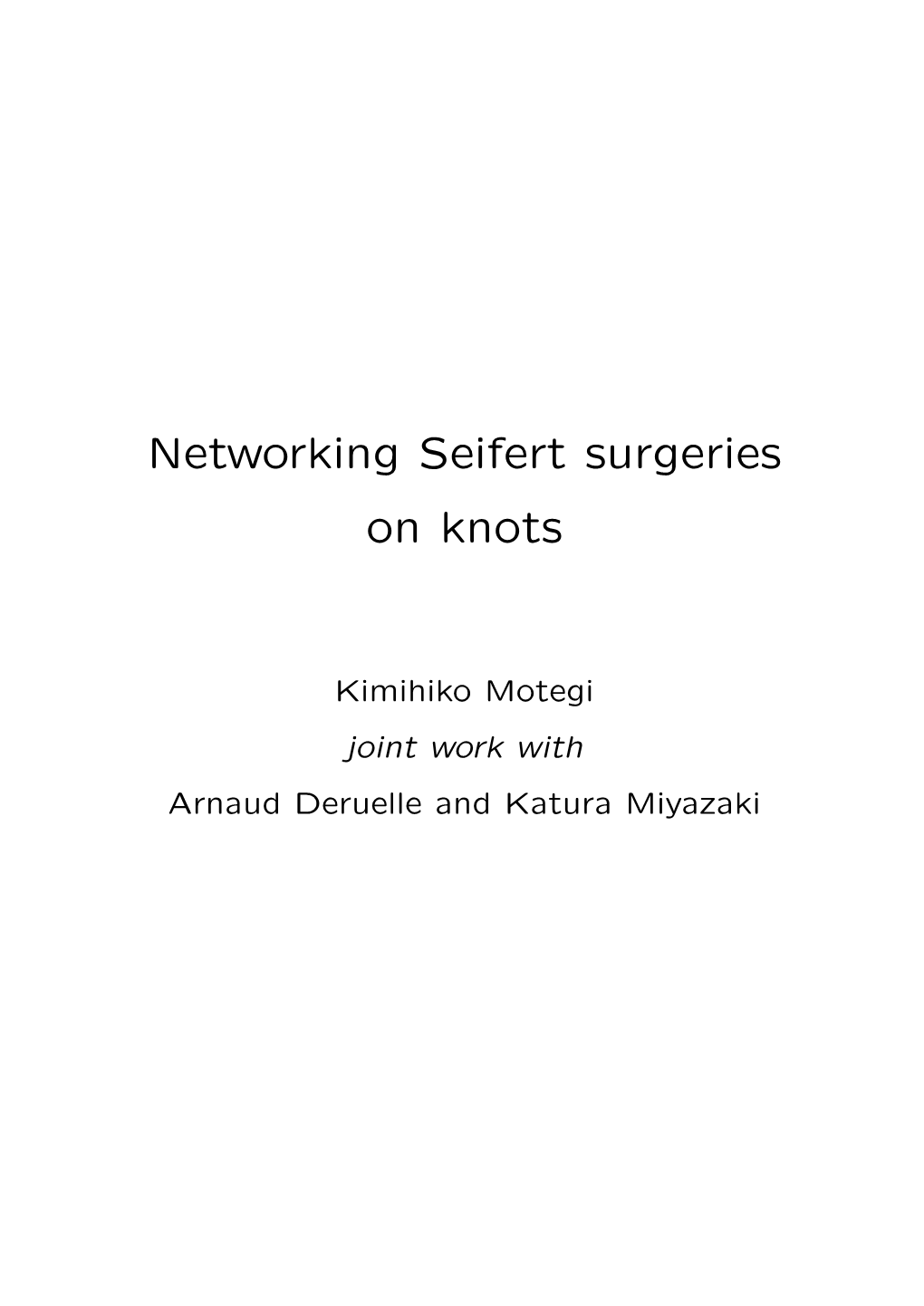 Networking Seifert Surgeries on Knots