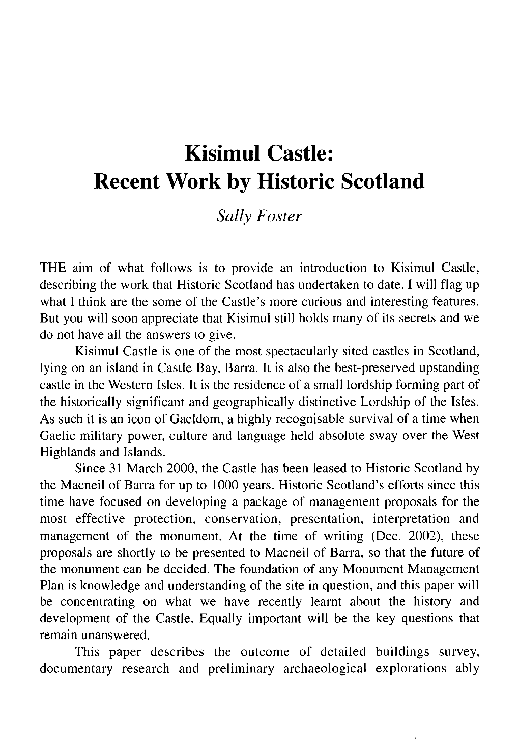 Kisimul Castle: Recent Work by Historic Scotland Sally Foster