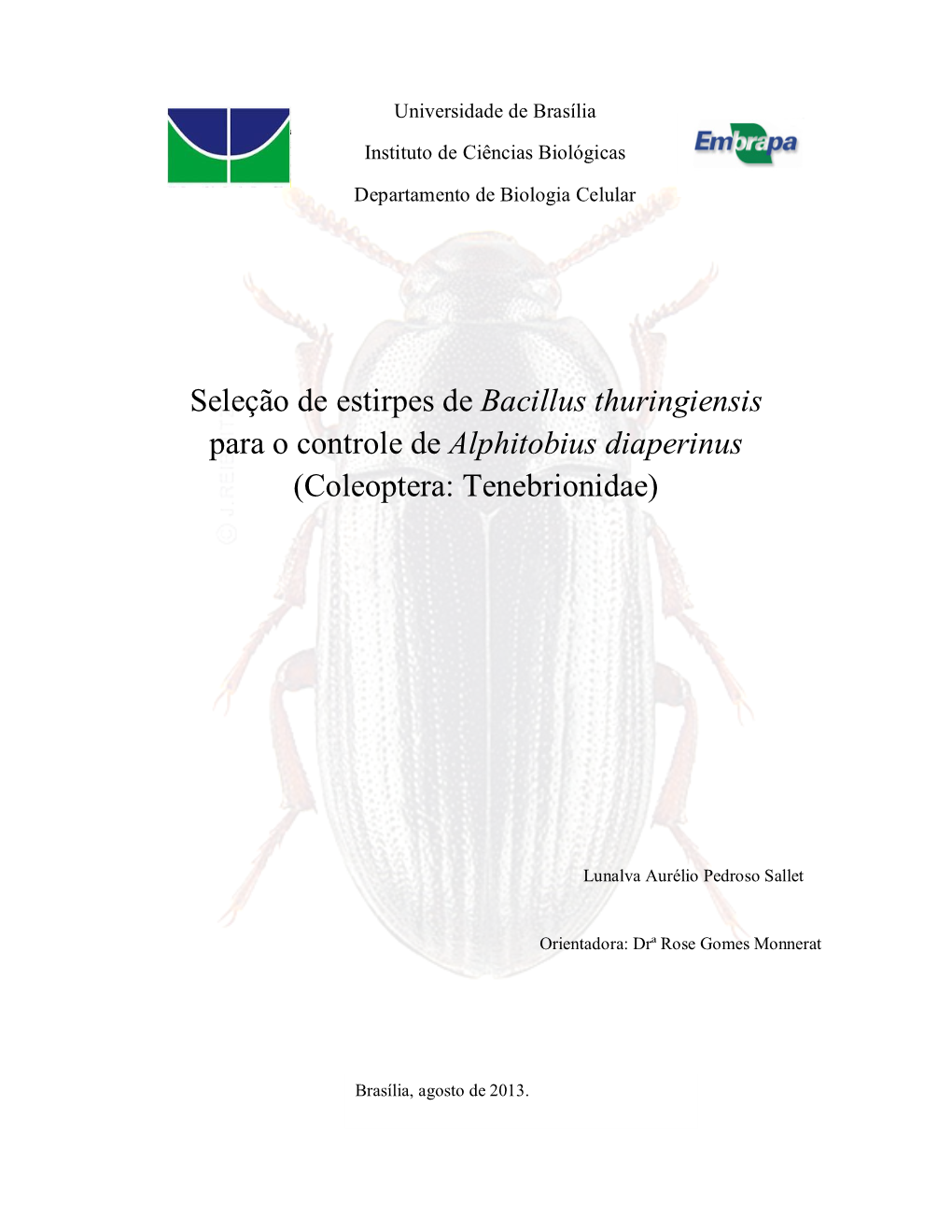 Seleção De Estirpes De Bacillus Thuringiensis Para O Controle De Alphitobius Diaperinus (Coleoptera: Tenebrionidae)