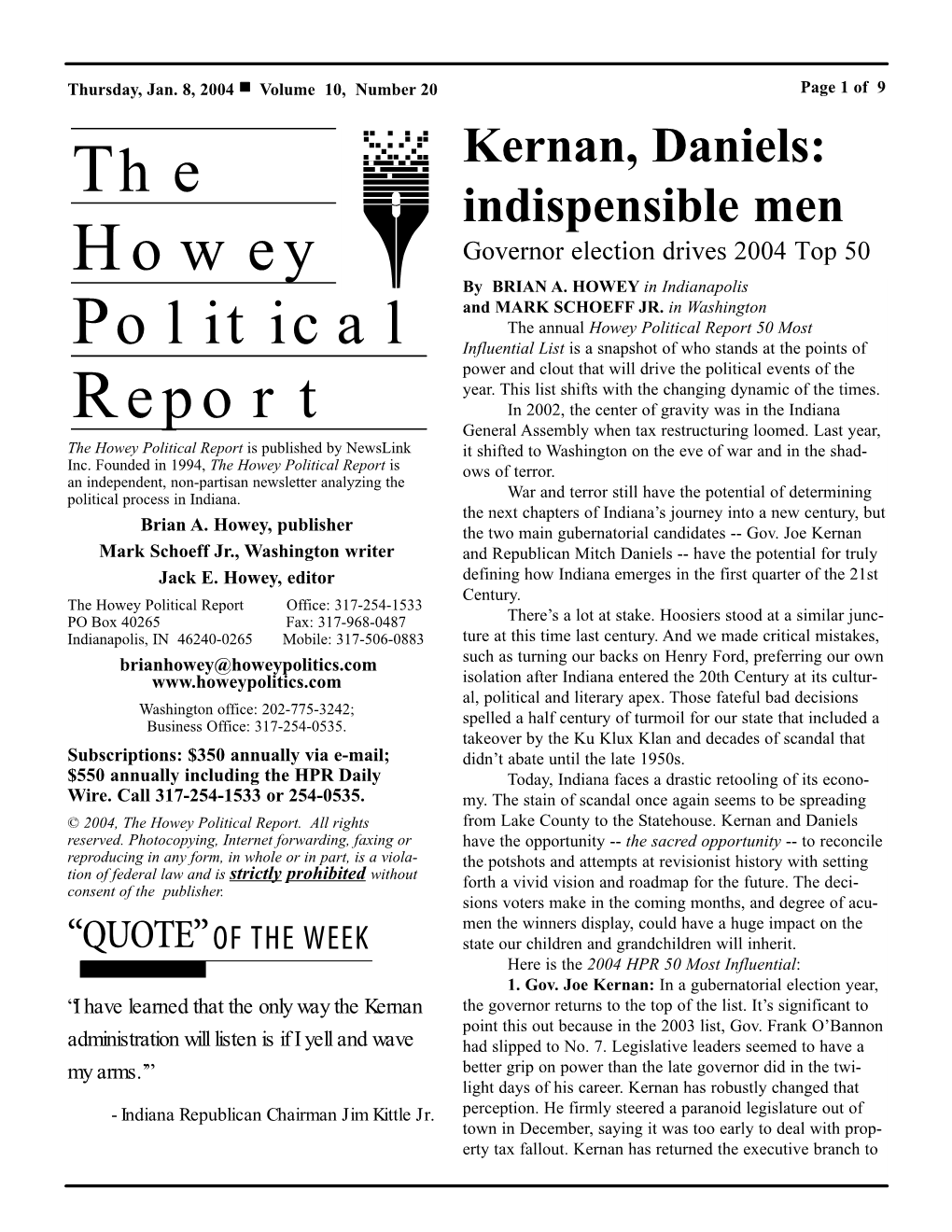 The Howey Political Report Is Published by Newslink It Shifted to Washington on the Eve of War and in the Shad- Inc